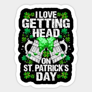 I Love Getting Head On St Patricks Day Sticker